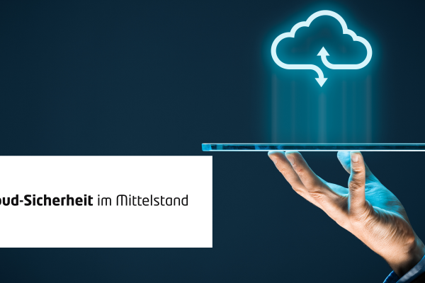 Cloud-Sicherheit im Mittelstand: Microsoft 365, Google Workspace & Co. richtig absichern